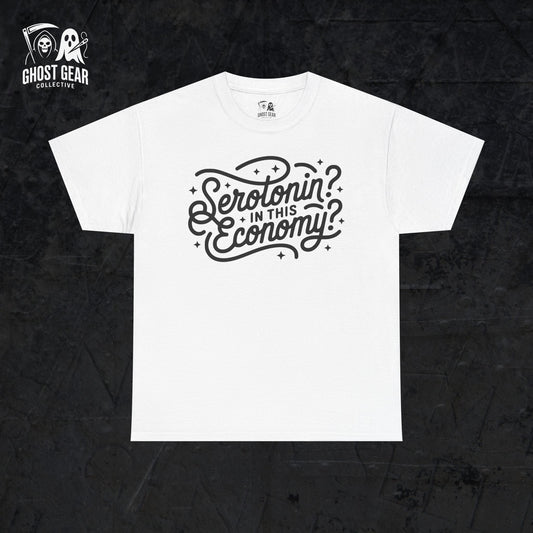 Serotonin in This Economy Unisex T-Shirt